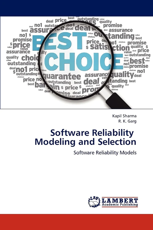 Software Reliability Modeling and Selection: Software Reliability Models
