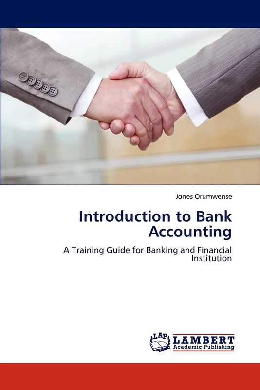 Introduction to Bank Accounting: A Training Guide for Banking and Financial Institution