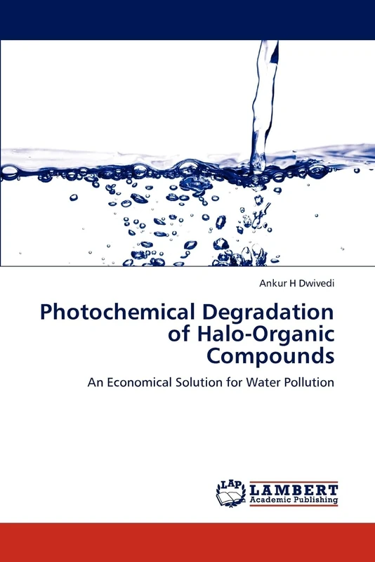 Photochemical Degradation of Halo-Organic Compounds: An Economical Solution for Water Pollution