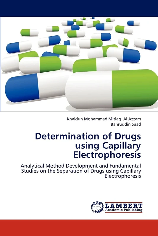Determination of Drugs using Capillary Electrophoresis: Analytical Method Development and Fundamental Studies on the Separation of Drugs using Capillary Electrophoresis