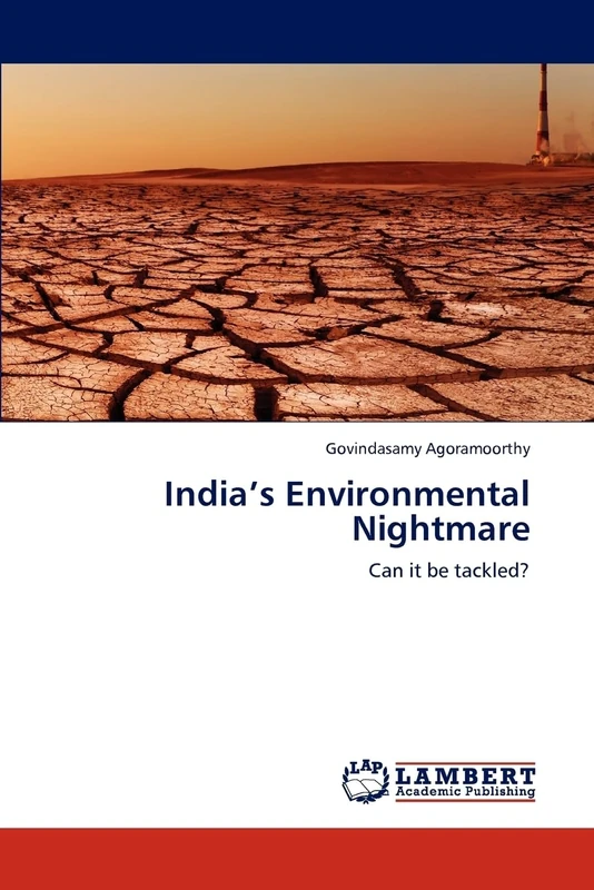 India’s Environmental Nightmare: Can it be tackled?