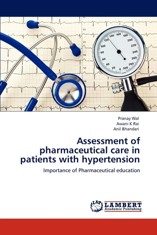 Assessment of pharmaceutical care in patients with hypertension: Importance of Pharmaceutical education