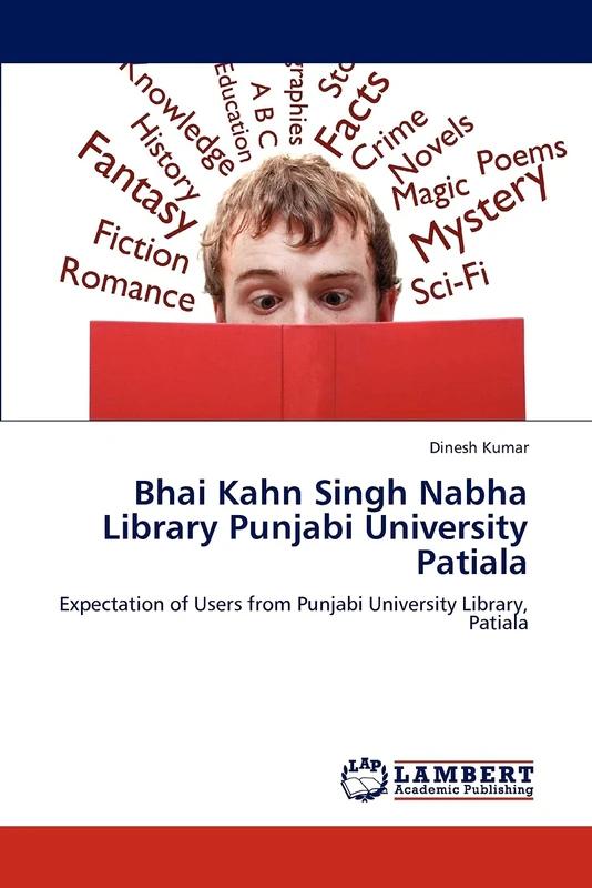 Bhai Kahn Singh Nabha Library Punjabi University Patiala: Expectation of Users from Punjabi University Library, Patiala