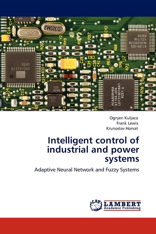 Intelligent control of industrial and power systems: Adaptive Neural Network and Fuzzy Systems