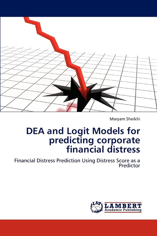 DEA and Logit Models for predicting corporate financial distress: Financial Distress Prediction Using Distress Score as a Predictor - Image 1