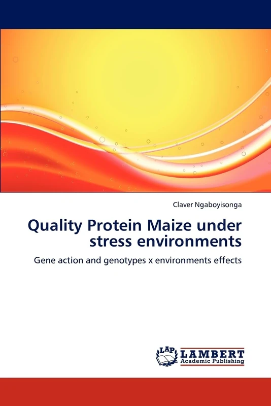 Quality Protein Maize under stress environments: Gene action and genotypes x environments effects
