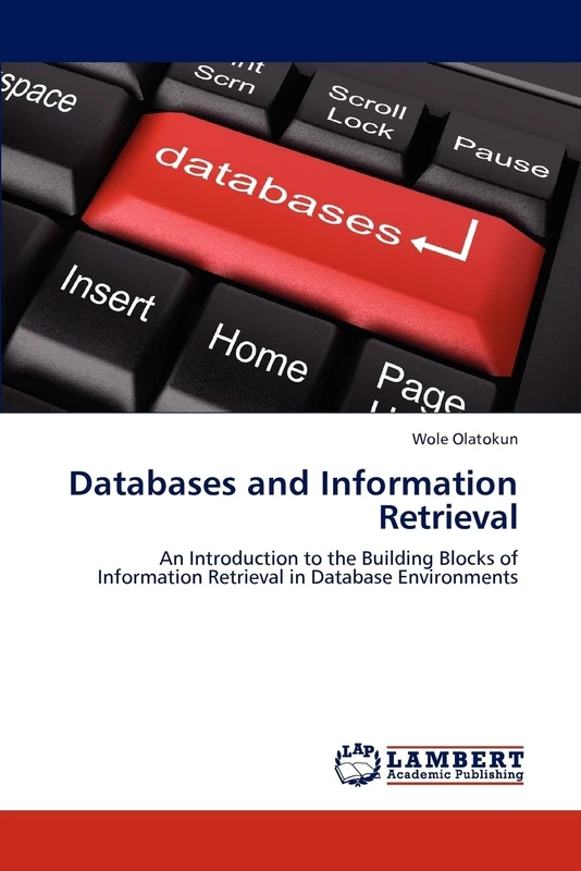 Databases and Information Retrieval: An Introduction to the Building Blocks of Information Retrieval in Database Environments