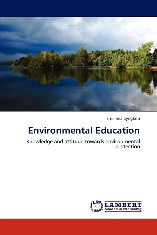 Environmental Education: Knowledge and attitude towards environmental protection