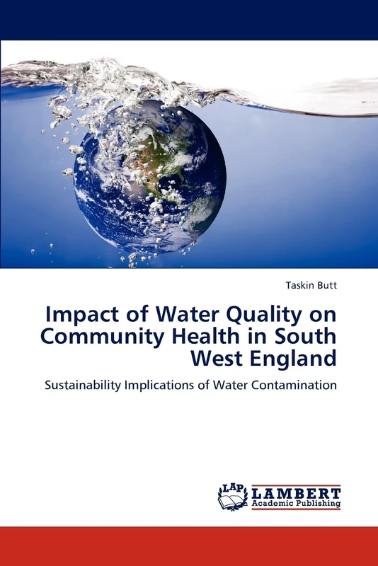 Impact of Water Quality on Community Health in South West England: Sustainability Implications of Water Contamination