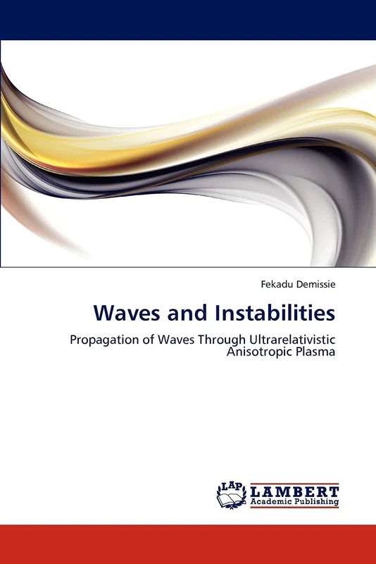 Waves and Instabilities: Propagation of Waves Through Ultrarelativistic Anisotropic Plasma