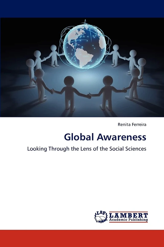Global Awareness: Looking Through the Lens of the Social Sciences