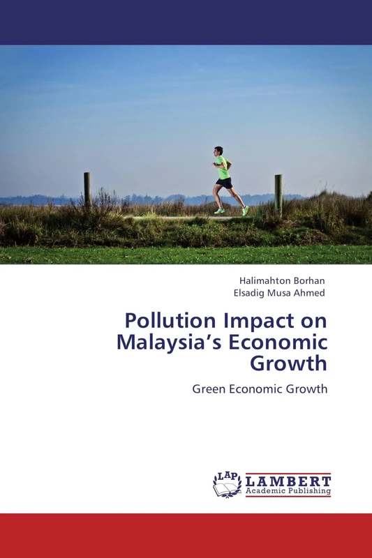 Pollution Impact on Malaysia’s Economic Growth: Green Economic Growth