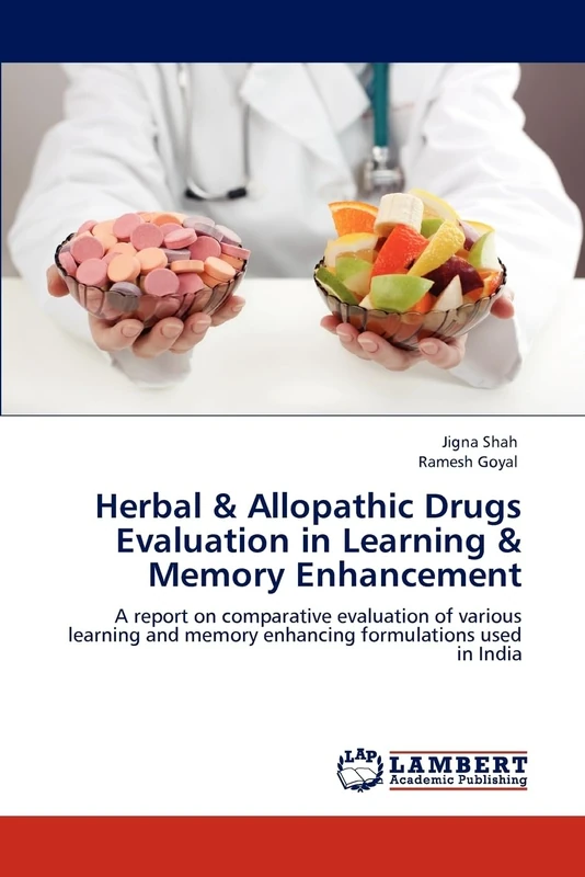 Herbal & Allopathic Drugs Evaluation in Learning & Memory Enhancement: A report on comparative evaluation of various learning and memory enhancing formulations used in India