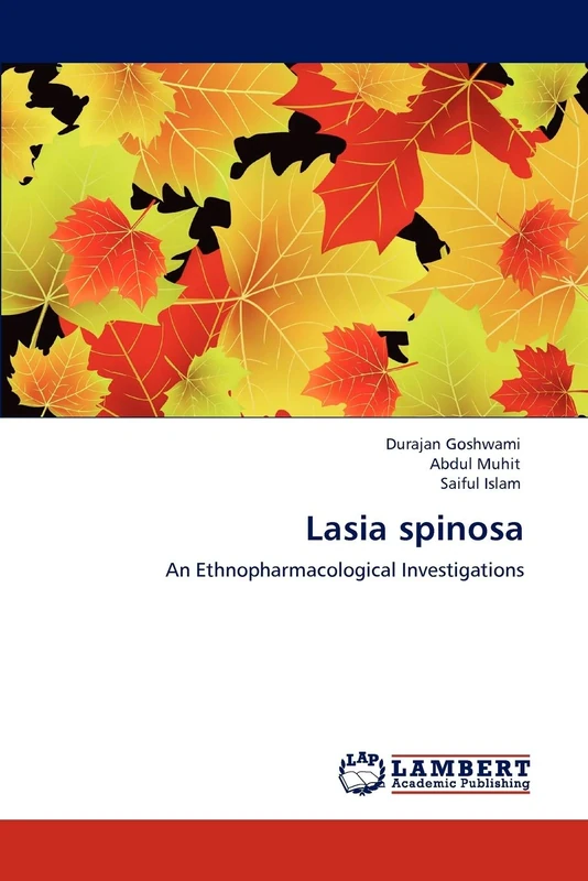 Lasia spinosa: An Ethnopharmacological Investigations