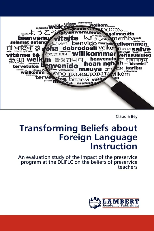 Transforming Beliefs about Foreign Language Instruction: An evaluation study of the impact of the preservice program at the DLIFLC on the beliefs of preservice teachers - Image 1