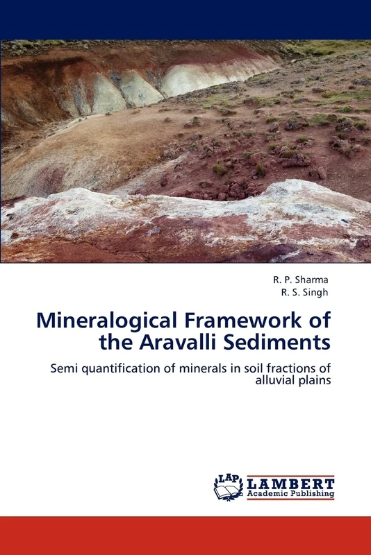 Mineralogical Framework of the Aravalli Sediments: Semi quantification of minerals in soil fractions of alluvial plains - Image 1