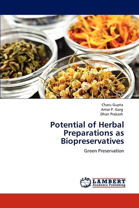 Potential of Herbal Preparations as Biopreservatives: Green Preservation
