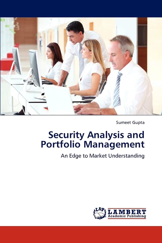 Security Analysis and Portfolio Management: An Edge to Market Understanding