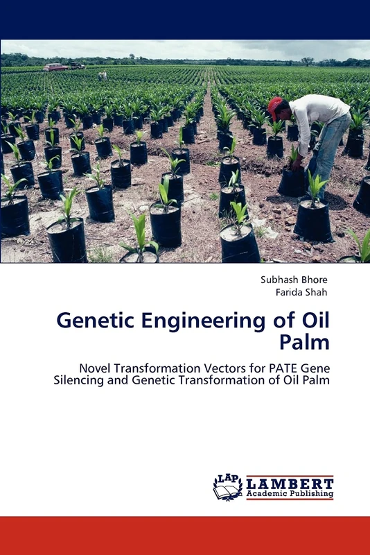 Genetic Engineering of Oil Palm: Novel Transformation Vectors for PATE Gene Silencing and Genetic Transformation of Oil Palm