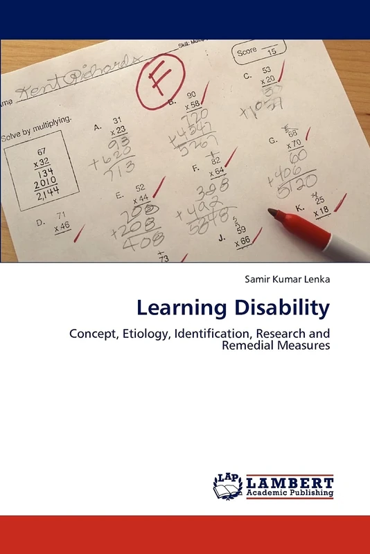 Learning Disability: Concept, Etiology, Identification, Research and Remedial Measures