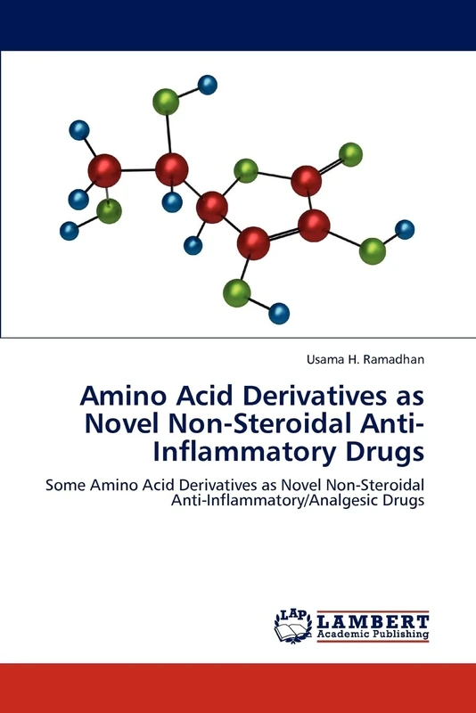 Amino Acid Derivatives as Novel Non-Steroidal Anti-Inflammatory Drugs: Some Amino Acid Derivatives as Novel Non-Steroidal Anti-Inflammatory/Analgesic Drugs