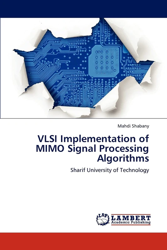 VLSI Implementation of MIMO Signal Processing Algorithms: Sharif University of Technology