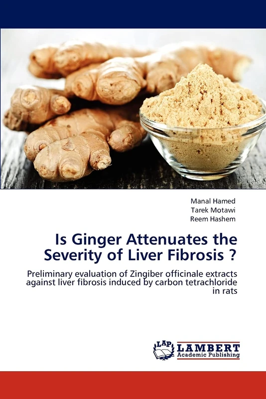 Is Ginger Attenuates the Severity of Liver Fibrosis ?: Preliminary evaluation of Zingiber officinale extracts against liver fibrosis induced by carbon tetrachloride in rats - Image 1