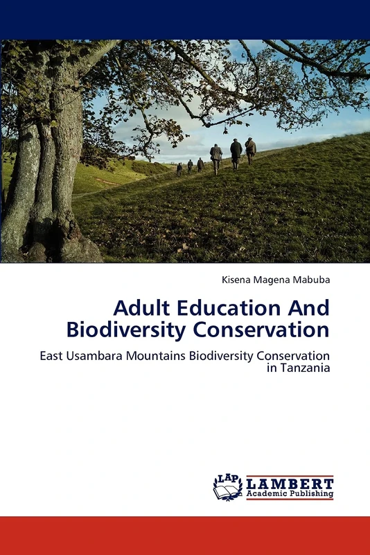 Adult Education And Biodiversity Conservation: East Usambara Mountains Biodiversity Conservation in Tanzania