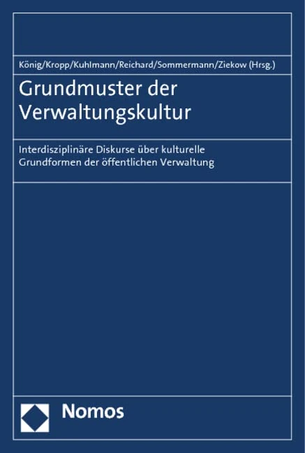 Grundmuster der Verwaltungskultur: Interdisziplinäre Diskurse über kulturelle Grundformen der öffentlichen Verwaltung - Image 1