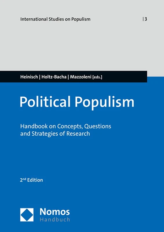 Political Populism: Handbook on Concepts, Questions and Strategies of Research (International Studies on Populism, 3)