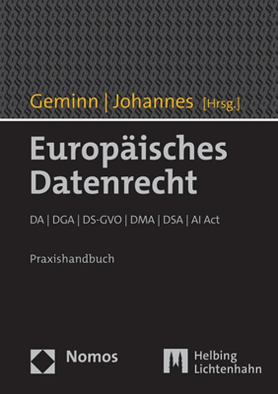 Europaisches Datenrecht: Da / Dga / Ds-gvo / Dma / Dsa / Ai Act. Praxishandbuch - Image 1