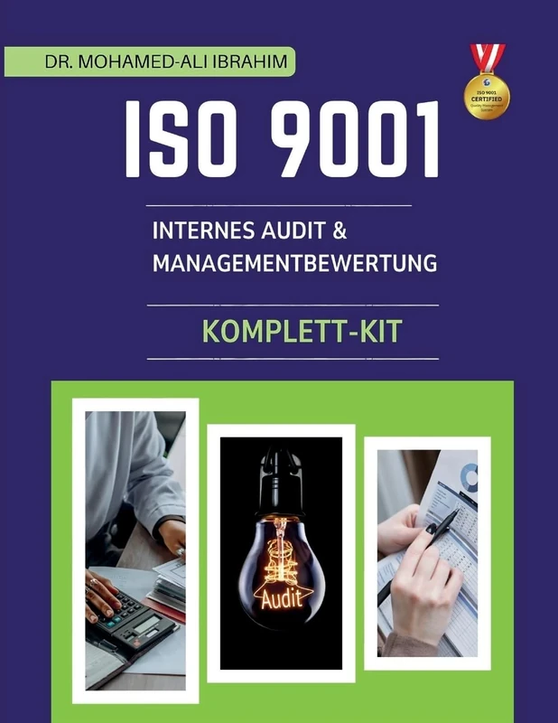 ISO 9001 Internes Audit & Managementbewertung Komplett-Kit: Professionelle Word-Vorlagen, Checklisten und Verfahren zur Optimierung von ISO 9001 Internen Audits und Managementbewertungen