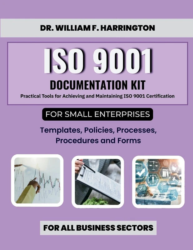 ISO 9001 Documentation Kit for Small Enterprises: Templates, Policies, Processes, Procedures and Forms - Image 1