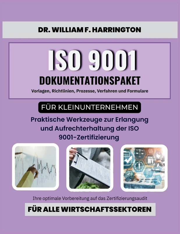 ISO 9001 Dokumentationspaket für Kleinunternehmen Vorlagen, Richtlinien, Prozesse, Verfahren und Formulare: Ihre optimale Vorbereitung auf das ... Zertifizierung für alle Wirtschaftssektoren - Image 1