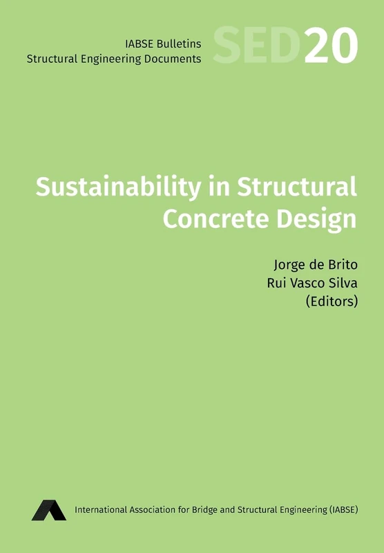 Sustainability in Structural Concrete Design: 20 (Structural Engineering Documents)