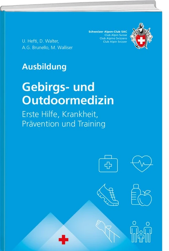 Gebirgs -und Outdoormedizin: Erste Hilfe, Krankheit, Prävention und Training - Image 1