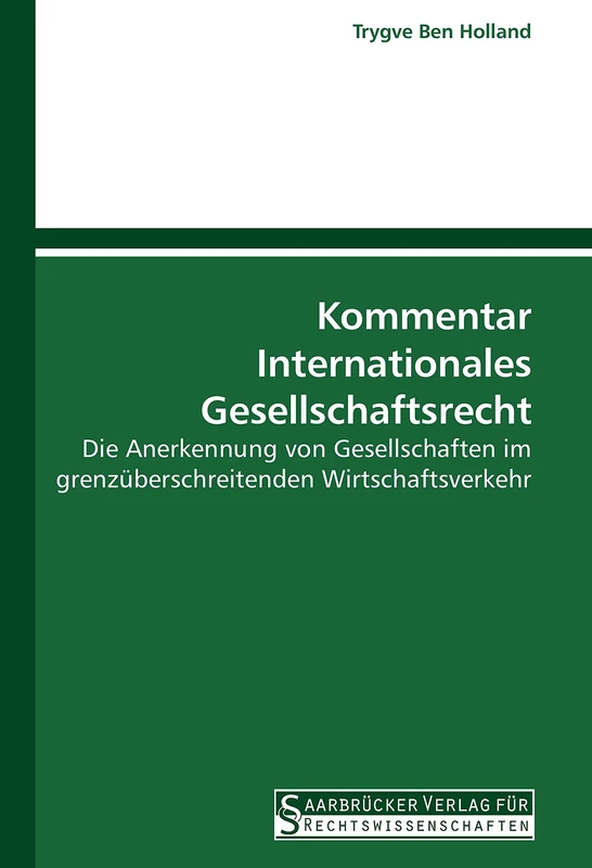 Kommentar Internationales Gesellschaftsrecht: Die Anerkennung von Gesellschaften im grenzüberschreitenden Wirtschaftsverkehr - Image 1