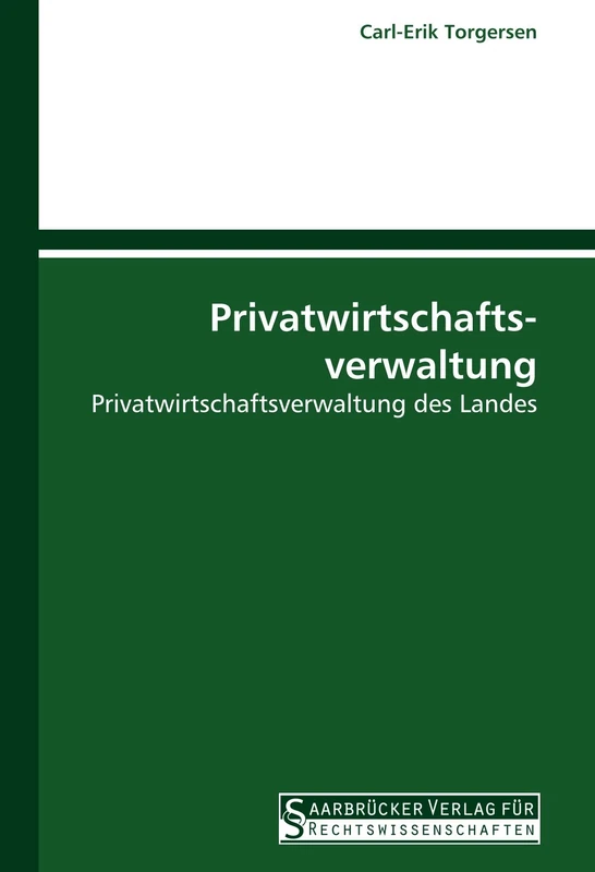 Privatwirtschaftsverwaltung: Privatwirtschaftsverwaltung des Landes