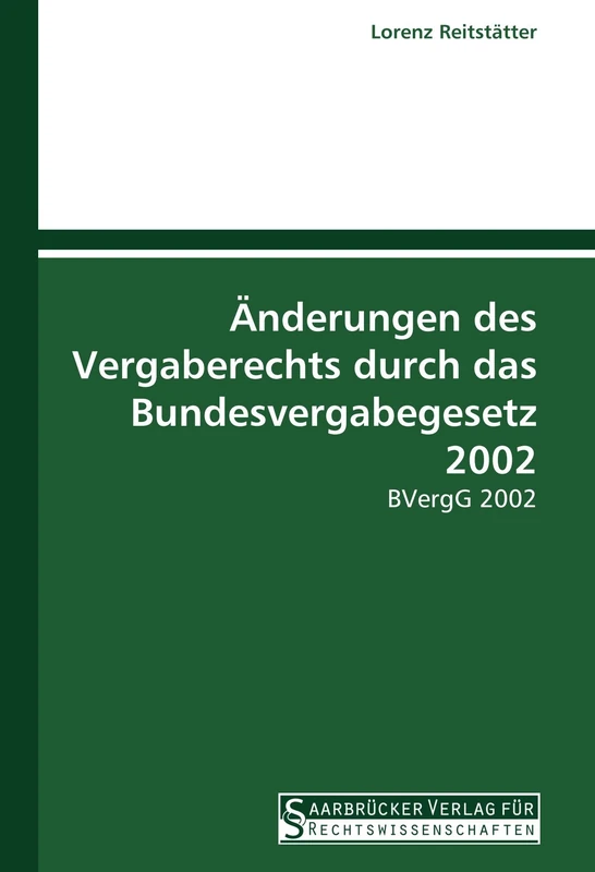 Änderungen des Vergaberechts durch das Bundesvergabegesetz 2002: BVergG 2002 - Image 1