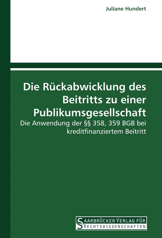Die Rückabwicklung des Beitritts zu einer Publikumsgesellschaft: Die Anwendung der §§ 358, 359 BGB bei kreditfinanziertem Beitritt - Image 1
