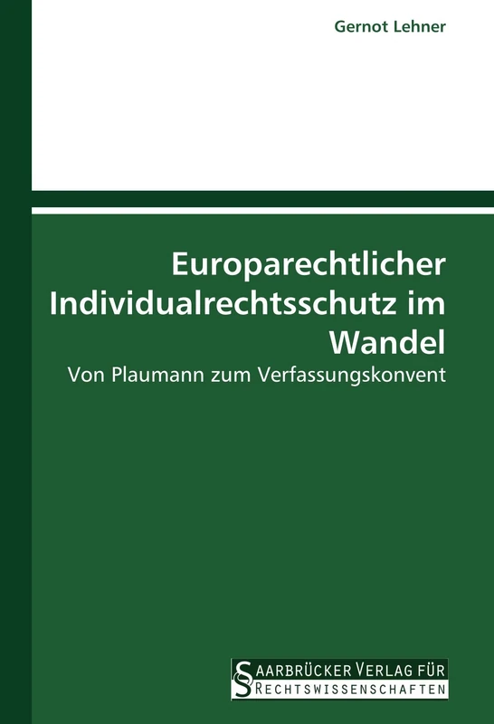 Europarechtlicher Individualrechtsschutz im Wandel: Von Plaumann zum Verfassungskonvent - Image 1