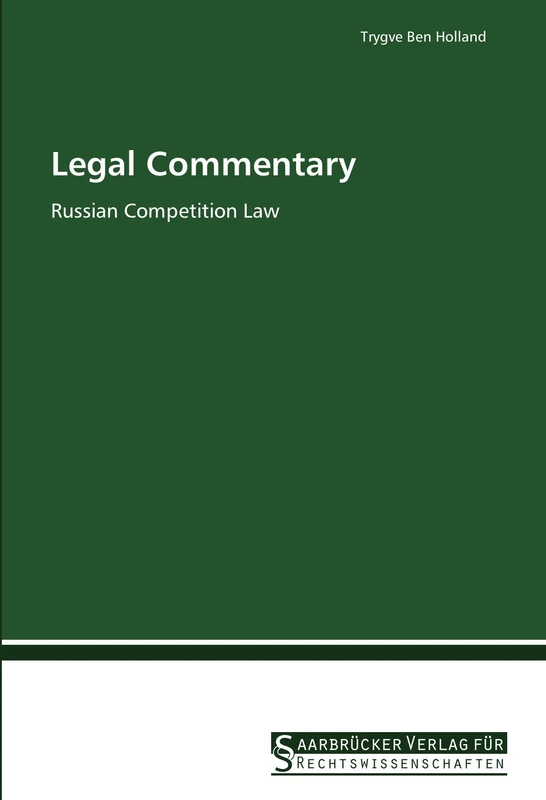 Legal Commentary: Russian Competition Law