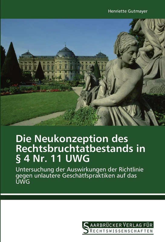Die Neukonzeption des Rechtsbruchtatbestands in § 4 Nr. 11 UWG: Untersuchung der Auswirkungen der Richtlinie gegen unlautere Geschätfspraktiken auf das UWG