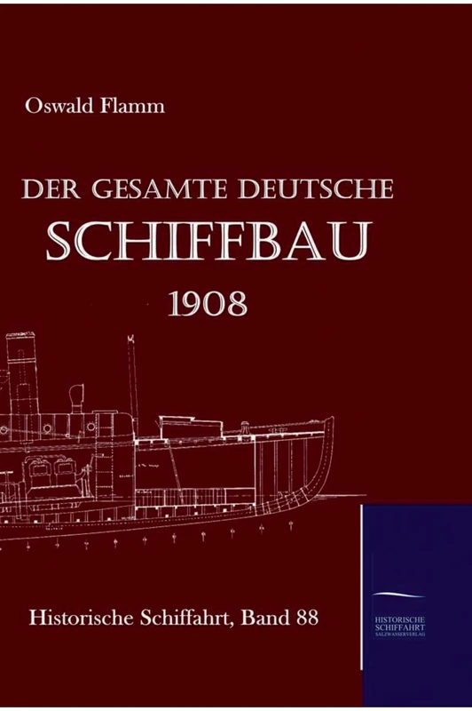 Der gesamte deutsche Schiffbau 1908