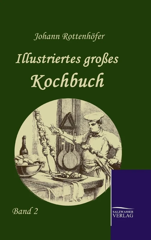 Illustriertes großes Kochbuch: Band 2