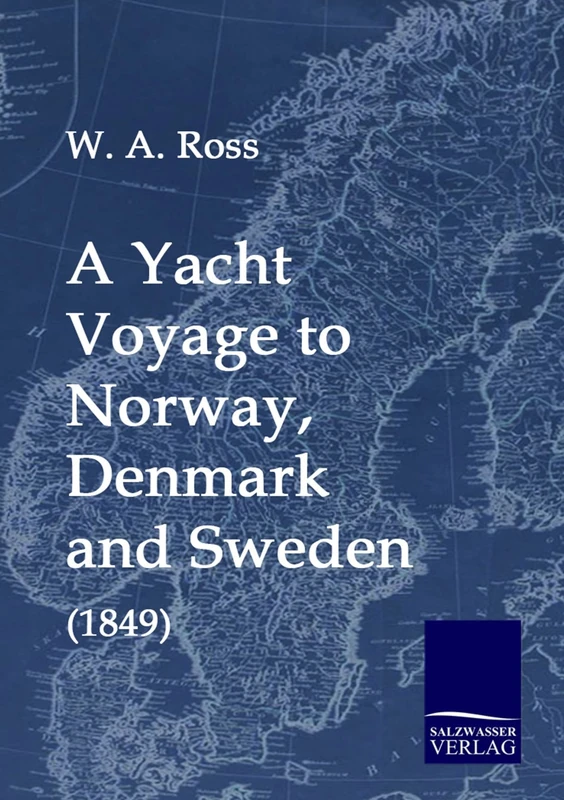 A Yacht Voyage to Norway, Denmark and Sweden (1849)