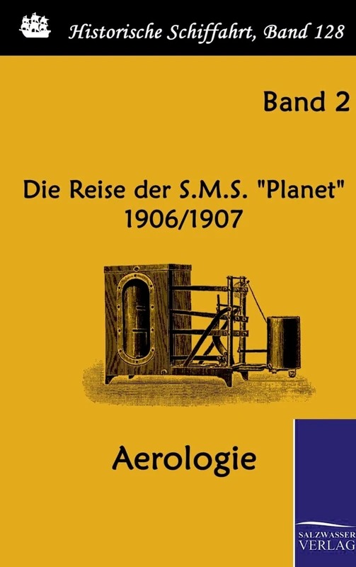 Die Reise der S.M.S. "Planet" 1906/1907: Aerologie (Band 2 von 5) - Image 1