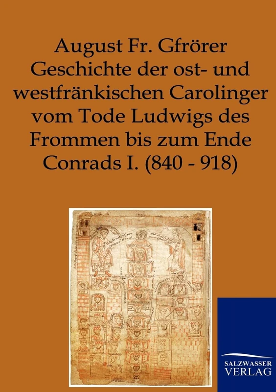 Geschichte der ost- und westfränkischen Carolinger vom Tode Ludwigs des Frommen bis zum Ende Conrads I. (840-918) - Image 1