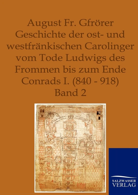 Geschichte der ost- und westfränkischen Carolinger vom Tode Ludwigs des Frommen bis zum Ende Conrads I. (840-918): Band 2 - Image 1