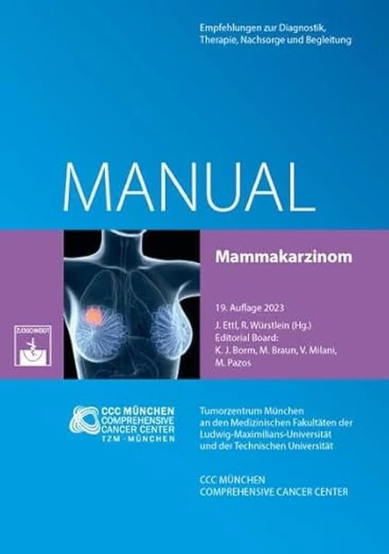 Manual Mammakarzinom: Empfehlungen zur Diagnostik, Therapie, Nachsorge und Begleitung